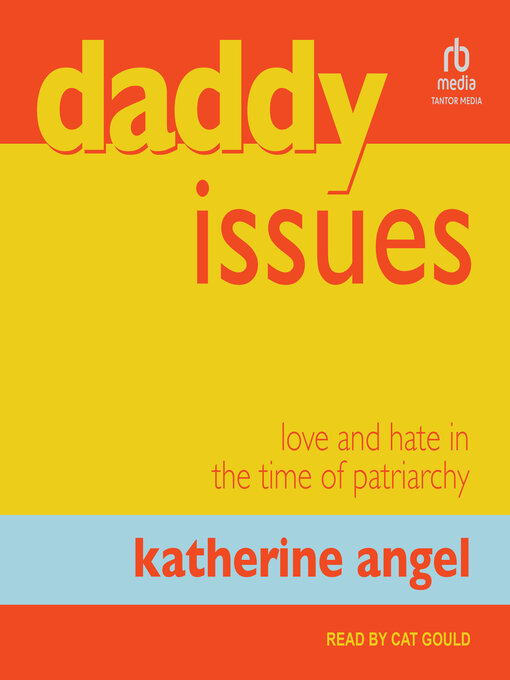 Title details for Daddy Issues by Katherine Angel - Available